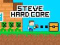 Spel Steve Hard Core aanlyn