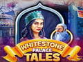 Spel Whitestone Palace Tales aanlyn