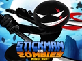 Spel Stickman vs Zombies Minecraft aanlyn