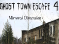Spel Ghost Town Escape 4 Mirrored Dimension aanlyn