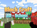 Spel Block Craft 3D - Skool  aanlyn