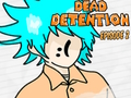 Spel Dead Detention Episode 2 aanlyn