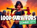 Spel Loop Survivors Zombie City aanlyn