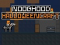 Spel Noohhood Halloweencraft aanlyn